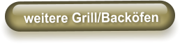 weitere Grill/Back�fen