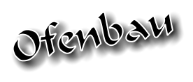 Ofenbau